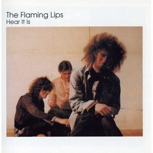 The Flaming Lips - Hear It Is  CD